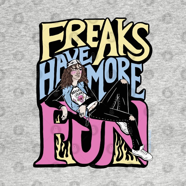 Freaks Have More Fun by awfullyadorable